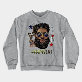 Black man army life Crewneck Sweatshirt